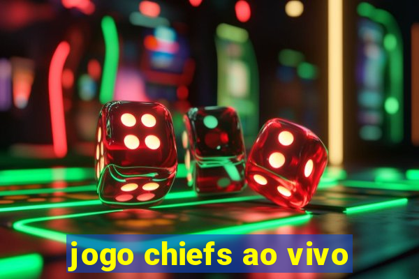 jogo chiefs ao vivo